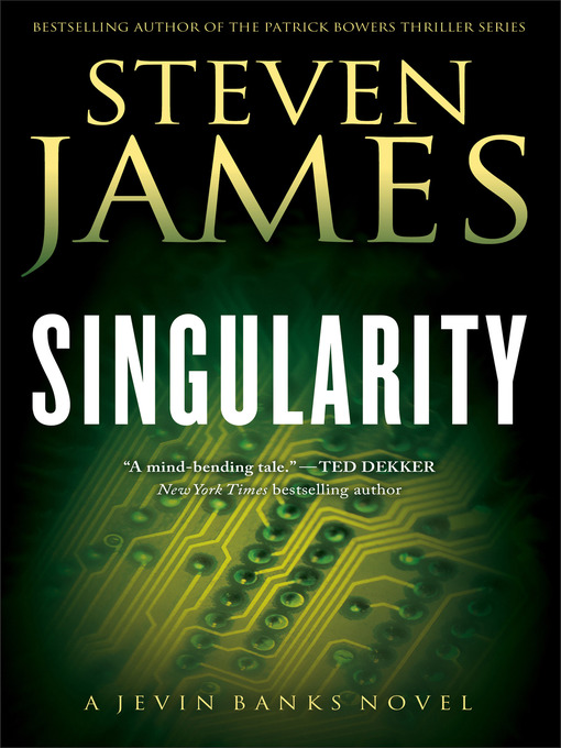 Title details for Singularity by Steven James - Available